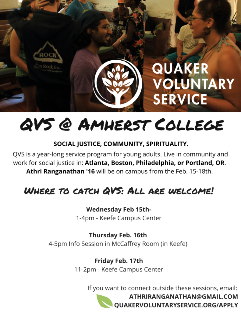 QVS At Amherst College: Main Info session 4-5pm Thursday February 16th, in the McCaffrey Room in Keefe Campus Center.