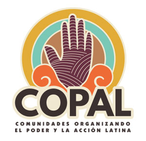 Comunidades Organizando el Poder y la Accion Latina (COPAL)